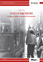 E-book, Voci d'archivio : la storia pubblica incontra il Sessantotto, Niri, Virginia, 1990-, Genova University Press
