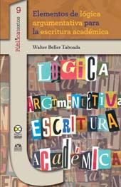 E-book, Elementos de lógica argumentativa para la escritura académica, Beller Taboada, Walter, Bonilla Artigas Editores