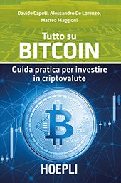 eBook, Tutto su bitcoin : guida pratica per investire in criptovalute, Hoepli