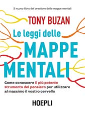 E-book, Le leggi delle mappe mentali : come conoscere il più potente strumento del pensiero per utilizzare al massimo il vostro cervello, Hoepli