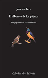 eBook, El alboroto de los pájaros, Ashbery, John, 1927-2017, Visor Libros