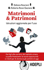 E-book, Matrimoni & patrimoni : istruzioni aggiornate per l'uso, Rosciani, Debora, Hoepli
