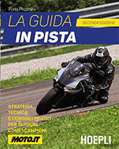 E-book, La guida in pista : strategia, tecnica e consigli pratici per guidare come i campioni, Piccinini, Furio, Hoepli