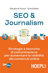 E-book, SEO & journalism : strategie e tecniche di comunicazione per aumentare la visibilità dei contenuti online, Russo, Salvatore, Hoepli