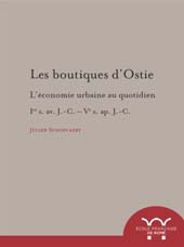 E-book, Les boutiques d'Ostie : l'économie urbaine au quotidien, Ier S.AV.J.-C.-Ve S.AP.J.-C., Schoevaert, Julien, author, École française de Rome