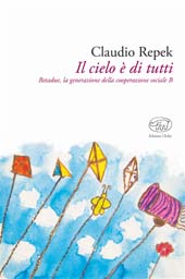 E-book, Il cielo è di tutti : Betadue, la generazione della cooperazione sociale B, Repek, Claudio, Edizioni Clichy