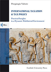 E-book, International taxation & tax policy : practical Insights in a Dynamic Multilateral Environment, Eurilink