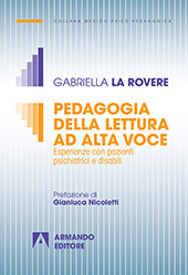 E-book, Pedagogia della lettura ad alta voce : esperienze con pazienti psichiatrici e disabili adulti, La Rovere, Gabriella, Armando