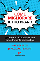 E-book, Come migliorare il tuo brand : lo straordinario potere dei libri come strumento di marketing, Armando