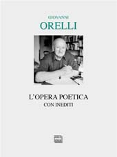 E-book, L'opera poetica : con inediti, Orelli, Giovanni, Interlinea