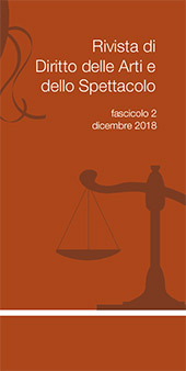 Issue, Rivista di diritto delle arti e dello spettacolo : 2, 2018, SIEDAS Società Italiana Esperti di Diritto delle Arti e dello Spettacolo