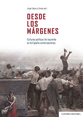 E-book, Desde los márgenes : culturas políticas de izquierda en la España contemporánea, Editorial Comares