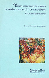 E-book, Verbos atributivos de cambio en español y en inglés contemporáneos : un análisis constractivo, Rodríguez Arrizabalaga, Beatriz, Universidad de Huelva