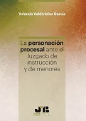 E-book, La personación procesal ante el Juzgado de instrucción y de menores, Valdivielso García, Yolanda, J.M.Bosch Editor