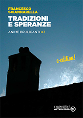 E-book, Tradizioni e speranze : anime brulicanti #3, Sciannarella, Francesco, Altrimedia