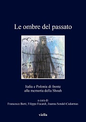 eBook, Le ombre del passato : Italia e Polonia di fronte alla memoria della Shoah, Viella