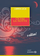 E-book, Oltre la notte, Lucia, Carmen, Altrimedia