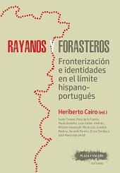 E-book, Rayanos y forasteros : fronterización e identidades en el límite hispano-portugués, Plaza y Valdés Editores