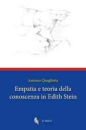 eBook, Empatia e teoria della conoscenza in Edith Stein, Quaglietta, Antonio, 1973-, author, If Press