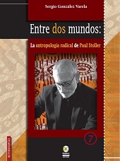 E-book, Entre dos mundos : la antropología radical de Paul Stoller, Bonilla Artigas Editores