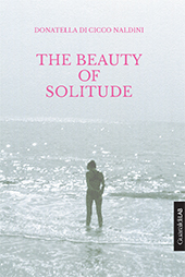 E-book, The beauty of solitude / Donatella di Cicco Naldini ; translated by Ann Woodcraft, Guaraldi