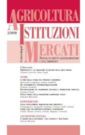 Fascicolo, Agricoltura, istituzioni, mercati : rivista di diritto agroalimentare e dell'ambiente : 2, 2018, Franco Angeli