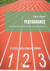 E-book, Performance : motivazione, resilienza, autoefficacia, Benini, Paolo, PM edizioni