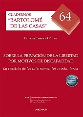 E-book, Sobre la privación de la libertad por motivos de discapacidad : la cuestión de los internamientos involuntarios, Cuenca Gómez, Patricia, Dykinson