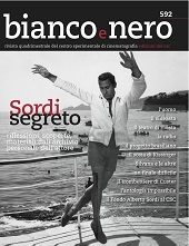 Issue, Bianco & nero : rivista quadrimestrale del Centro Sperimentale di Cinematografia : 592, 3, 2018, Edizioni Sabinae