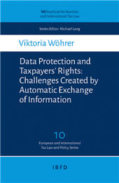 eBook, Data Protection and Taxpayers' Rights : Challenges Created by Automatic Exchange of Information, IBFD