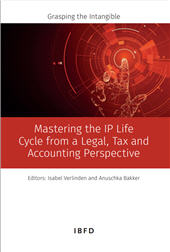 E-book, Mastering the IP life cycle from a legal, tax and accounting perspective : grasping the intangible, IBFD