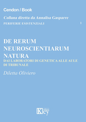 E-book, De rerum neuroscientiarum : dai laboratori di genetica alle aule di tribunale, Oliviero, Diletta, Key editore