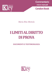 E-book, I limiti al diritto di prova : documenti e testimonianza, Key editore