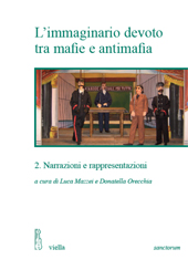 eBook, L'immaginario devoto tra mafie e antimafia : 2 : narrazioni e rappresentazioni, Viella