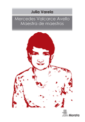 eBook, Mercedes Valcarce Avello : maestra de maestros, Varela, Julia, Ediciones Morata