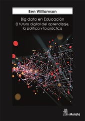 E-book, Big data en educación : el futuro digital del aprendizaje, la política y la práctica, Ediciones Morata