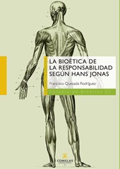 E-book, La bioética de la responsabilidad según Hans Jonas, Quesada Rodríguez, Francisco, Universidad Pontificia Comillas