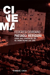 eBook, Paesaggi meridiani : luoghi, spazi, territori del Sud nel cinema italiano (1987-2004), Giordano, Federico, 1978-, Mimesis