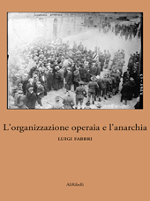 E-book, L'organizzazione operaia e l'anarchia (a proposito di sindacalismo), AliRibelli