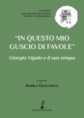 E-book, "In questo mio guscio di favole" : Giorgio Vigolo e il suo tempo, 