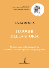 E-book, I luoghi della storia : dimore, conventi, e paesaggi ne I viceré, I vecchi e i giovani e Il gattopardo, 