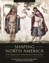 E-book, Shaping North America : From Exploration to the American Revolution [3 volumes], ABC-CLIO