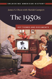 E-book, The 1950s : Key Themes and Documents, ABC-CLIO