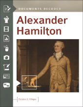 E-book, Alexander Hamilton : Documents Decoded, ABC-CLIO