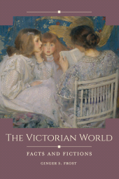 E-book, The Victorian World : Facts and Fictions, ABC-CLIO