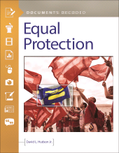 E-book, Equal Protection : Documents Decoded, ABC-CLIO