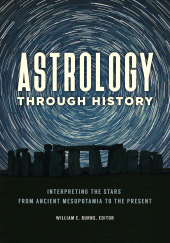 E-book, Astrology through History : Interpreting the Stars from Ancient Mesopotamia to the Present, ABC-CLIO