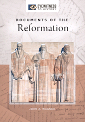 E-book, Documents of the Reformation, ABC-CLIO