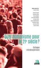 E-book, Quel humanisme pour le 21e siècle ? : colloque interdisciplinaire, Academia