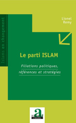 E-book, Le parti Islam : filiations politiques, références et stratégies, Remy, Lionel, Academia